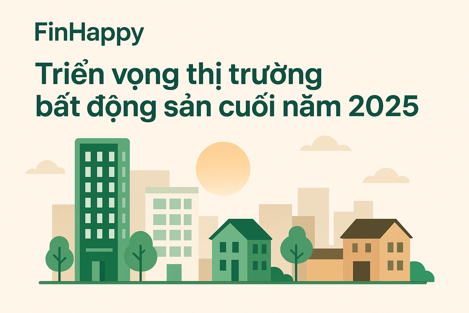triển vọng thị trường bds cuối năm 2025